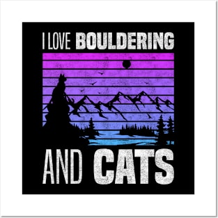 I Love Bouldering And Cats, Cat Owners And Rock Climbing Lovers Posters and Art